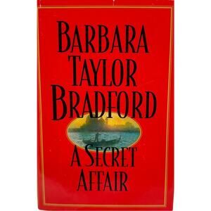 A Secret Affair by Barbara Taylor Bradford (Hardcover)